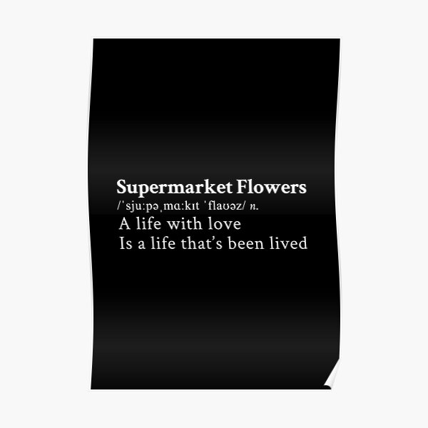 Supermarket Flowers by Ed Sheeran Poster RB1608 product Offical ed sheeran Merch